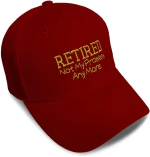 Baseball Caps for Men & Women Embroidered Retired Not My Problem B Embroidery Ladies & Men Baseball Hats
