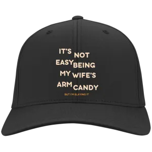 Being My Wife's Arm Candy -- Embroidered Twill Cap